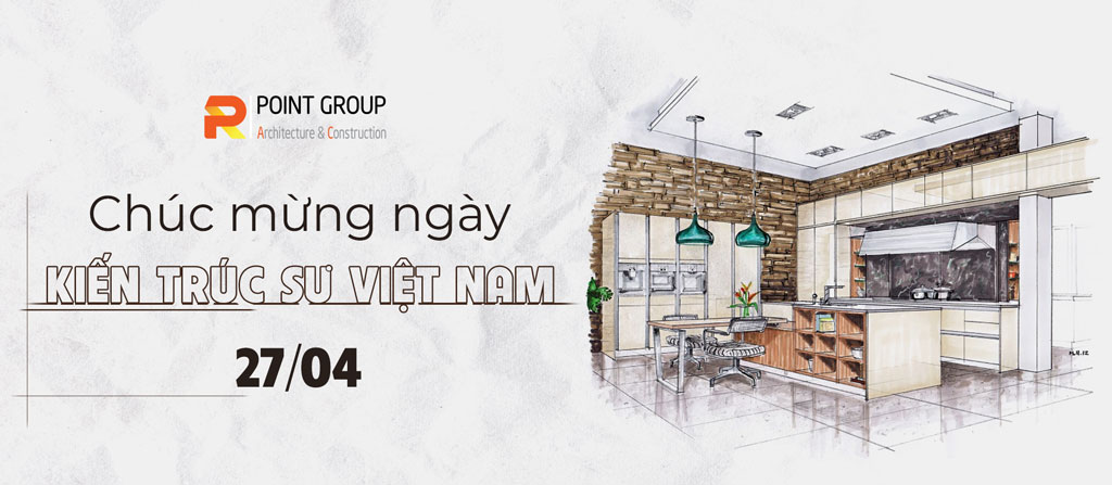 Chào mừng ngày Kiến trúc Việt Nam 27/04/2021